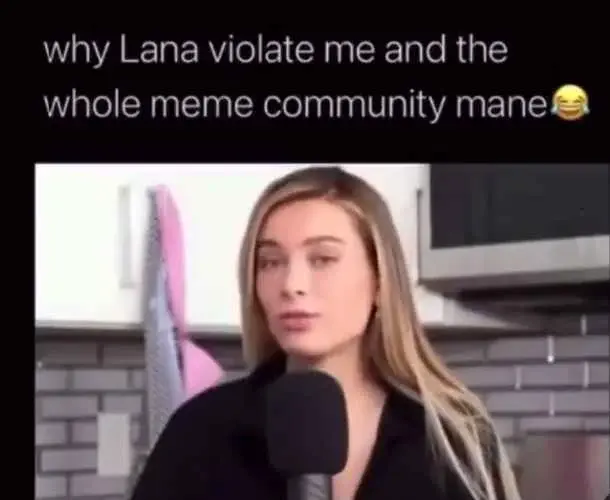 Lana Rhoades Kid Memes