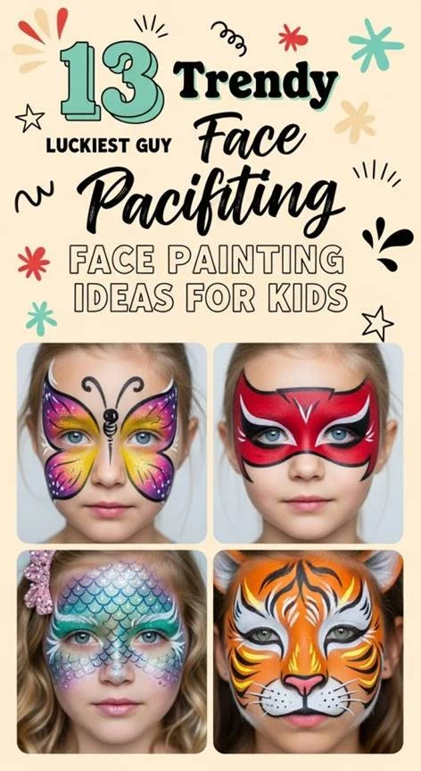 13 Trendy Face Painting Ideas for Kids